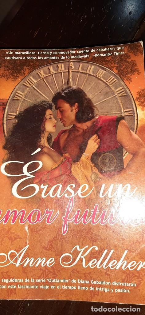 Libros de segunda mano: ERASE UN AMOR FUTURO. ANNE KELLEHER