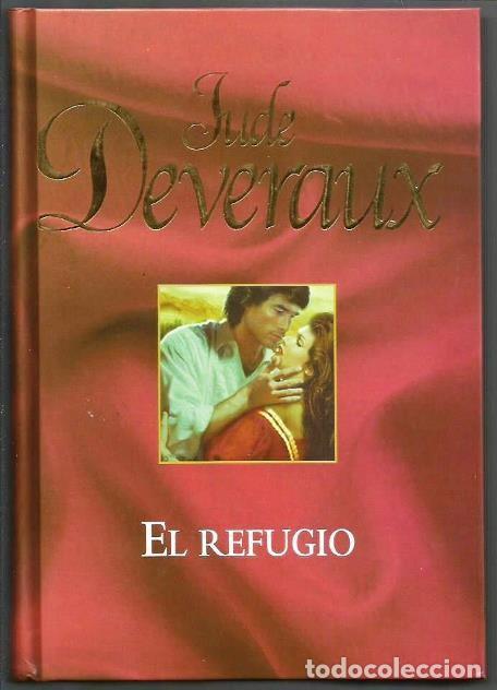 Libri di seconda mano: LIBRO, &rdquo;EL REFUGIO&rdquo;, DE JUDE DEVERAUX, ED. RBA COLECCIONES 2005