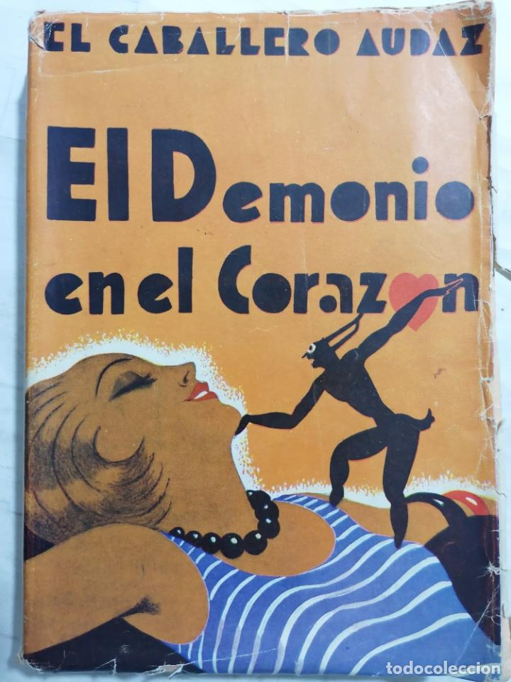 Libri di seconda mano: LIBRO EL DEMONIO EN EL CORAZON POR EL CABALLERO AUDAZ