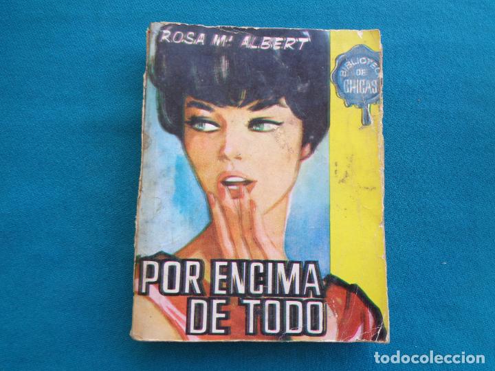 Libri di seconda mano: POR ENCIMA DE TODO, ROSA MAR&Iacute;A ALBERT. 1964