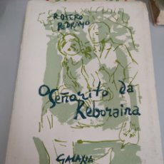 Libros de segunda mano: O SEÑORITO DA REBORAINA. RAMÓN OTERO PEDRAYO. EDITORIAL GALAXIA. VIGO 1960. PRIMERA EDICIÓN.