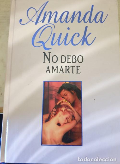 Libros de segunda mano: NO DEBO AMARTE. - QUICK, Amanda. - Foto 1