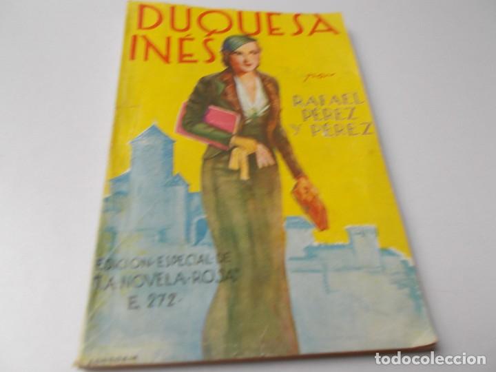 Libros de segunda mano: DUQUESA IN&Eacute;S Rafel P&eacute;rez y P&eacute;rez - Foto 1