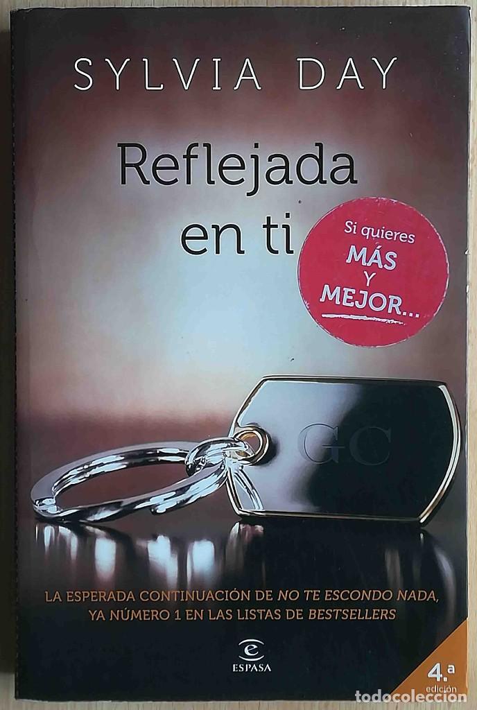 Libros de segunda mano: Reflejada en t&iacute; (Sylvia Day) Espasa, 2012 - Foto 1