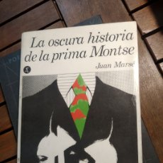 Libros de segunda mano: LA OSCURA HISTORIA DE LA PRIMA MONTSE. JUAN MARSE. SEIX BARRAL. 1978