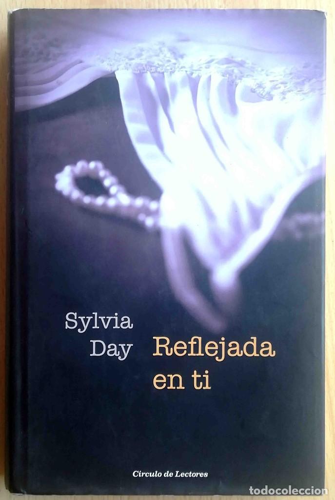 Libros de segunda mano: Reflejada en t&iacute; (Sylvia Day) - Foto 1
