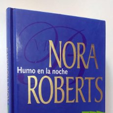 Libros de segunda mano: LIBRO HUMO EN LA NOCHE DE NORA ROBERTS. Lote 298195363