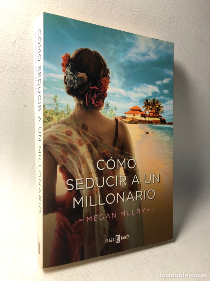 Libri di seconda mano: COMO SEDUCIR A UN MILLONARIO ● MEGAN MULRY ● PLAZA JANES ● KB0240