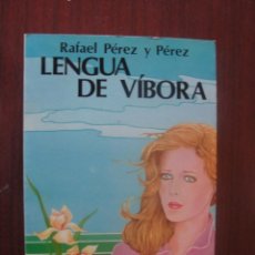 Libros de segunda mano: RAFAEL PEREZ Y PEREZ / LENGUA DE VIBORA - JUVENTUD 1985 - NUEVO SIN USAR - STOCK DE LIBRERIA. Lote 300000388
