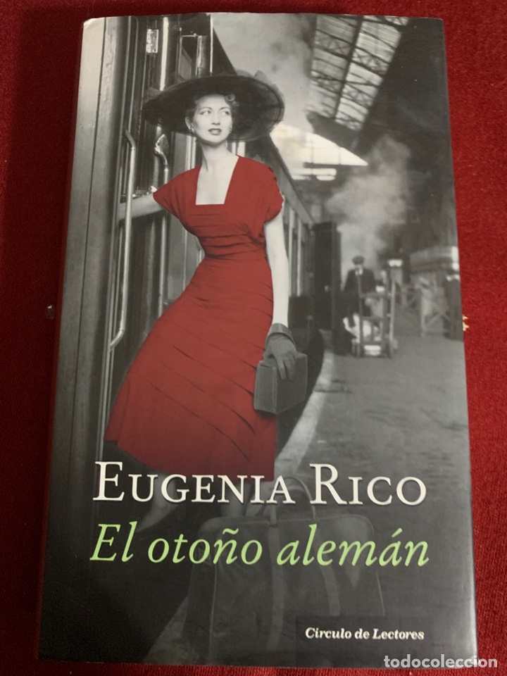 Libros de segunda mano: El oto&ntilde;o alem&aacute;n. Eugenia Rico. - Foto 1