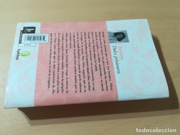 Libros de segunda mano: DULCE PRISIONERA / KAT MARTIN / BYBLOS / AL79 - Foto 2