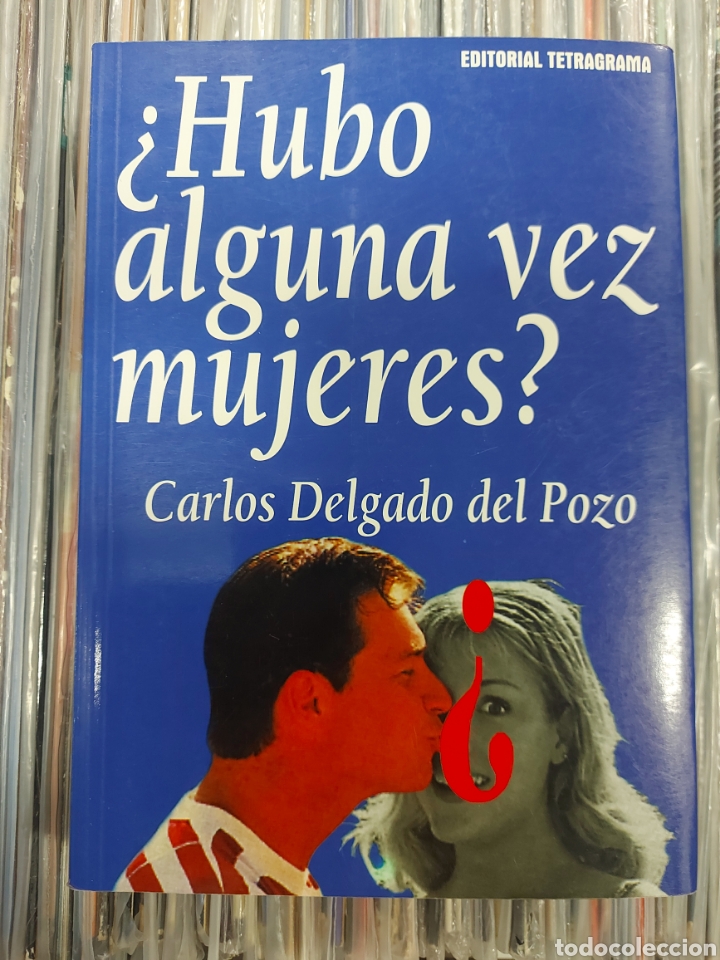 Gebrauchte B&uuml;cher: Carlos delgado del pozo - &iquest;hubo alguna vez mujeres?