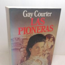 Livros em segunda mão: LIBRO: ”LAS PIONERAS” DE GAY COURTER EDIT PLANETA TAPA BLANDA. Lote 308999568