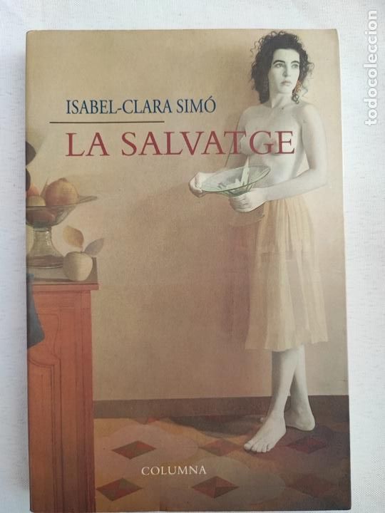 Gebrauchte B&uuml;cher: Pack Isabel-Clara Sim&oacute;: La salvatge, Els ulls de Cl&iacute;dice, El gust amarg de la cervesa.