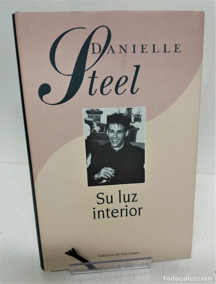 Libros de segunda mano: Libro Su luz interior. Danielle Steel - Foto 1