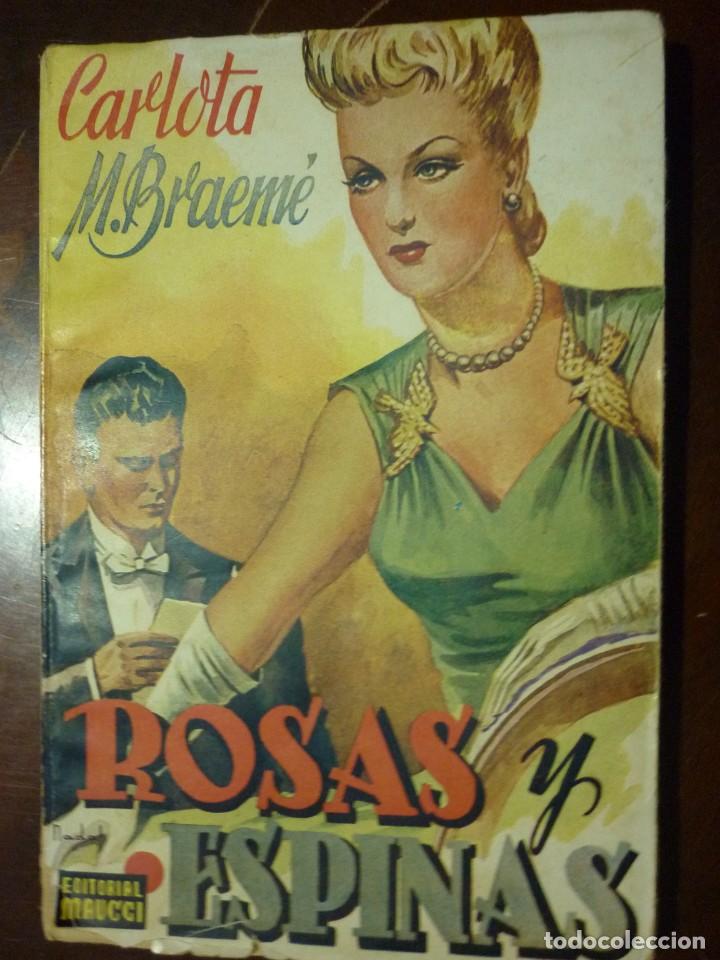 Libri di seconda mano: ROSAS Y ESPINAS DE CARLOTA BRAEM&Eacute;