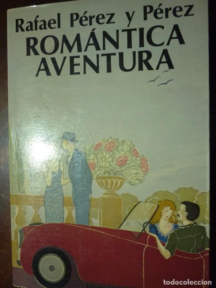 Libri di seconda mano: NOVELA ROMANTICA AVENTURA DE RAFAEL P&Eacute;REZ Y P&Eacute;REZ