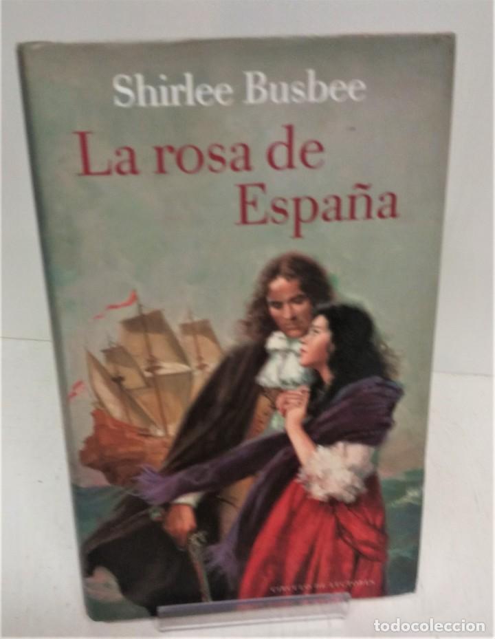 Libros de segunda mano: Libro La rosa de Espa&ntilde;a. Shirlee Busbee - Foto 1