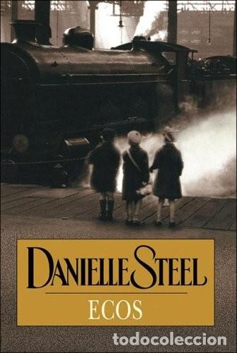 Libros de segunda mano: Ecos. Danielle Steel. 1&ordf; edici&oacute;n - Foto 1