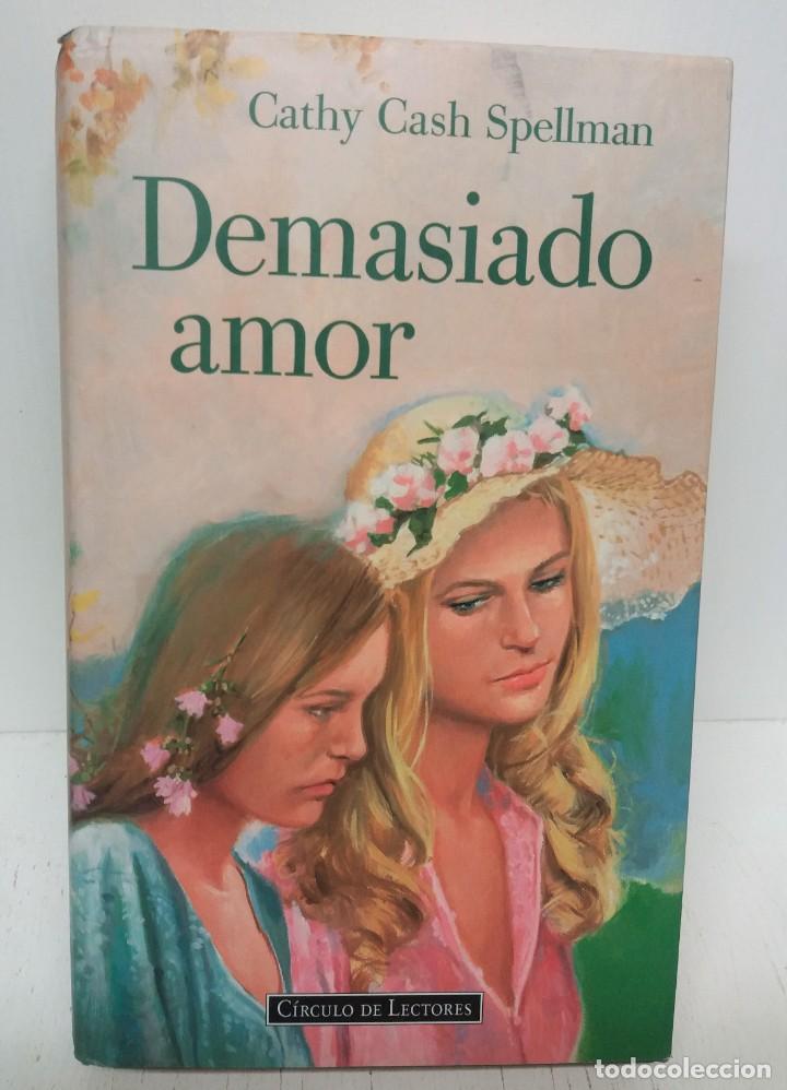 Libros de segunda mano: Libro Demasiado amor. Cathy Cash Spellman - Foto 1