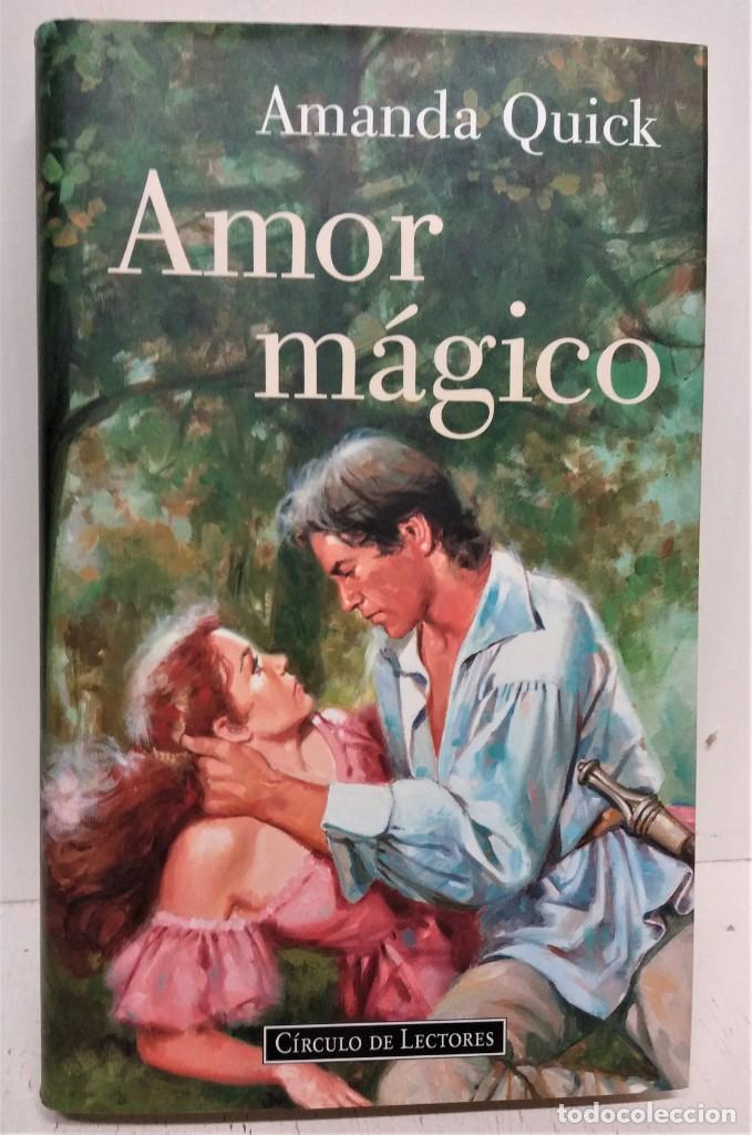 Libros de segunda mano: Libro Amor m&aacute;gico. Amanda Quick. - Foto 1