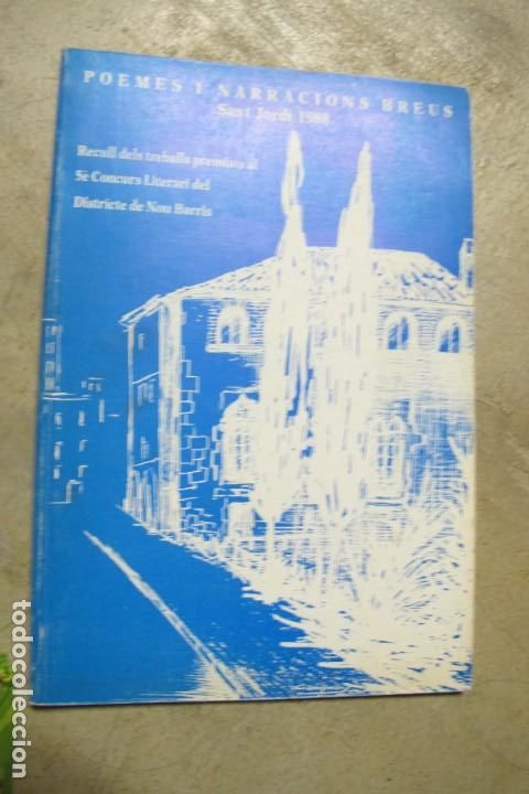 Libri di seconda mano: POEMES I NARRACIONS BREUS SANT JORDI 1988. 5 E CONCURS LITERARI DE DISTRICTE DE NOU BARRIS