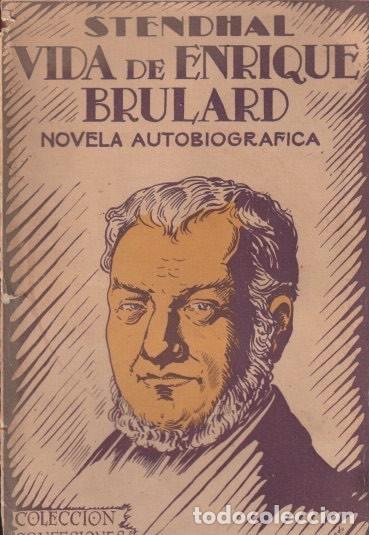 Libri di seconda mano: VIDA DE ENRIQUE BRULARD NOVELA AUTOBIOGR&Aacute;FICA DE STENDHAL COLECCI&Oacute;N CONFESIONES