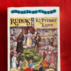 Libros de segunda mano: ROSALÍA DE CASTRO. RUINAS Y EL PRIMER LOCO. LIBRERÍA GALI SANTIAGO, 1980