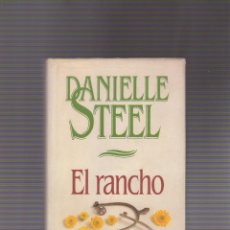 Libros de segunda mano: EL RANCHO (DANIELLE STEEL)