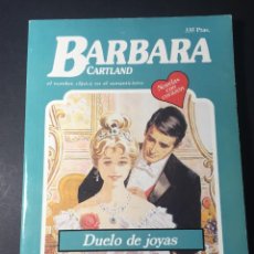 Libros de segunda mano: DUELO DE JOYAS BARBARA CARTLAND Nº 394 NOVELAS CON CORAZÓN. Lote 334370653