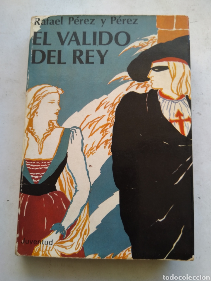 Libros de segunda mano: EL VALIDO DEL REY/RAFAEL PEREZ Y P&Eacute;REZ - Foto 1