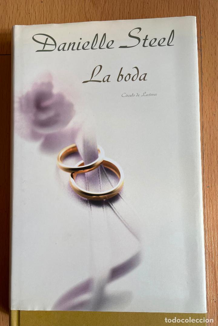 Libros de segunda mano: LA BODA, Danielle Stell, Circulo de lectores - Foto 1
