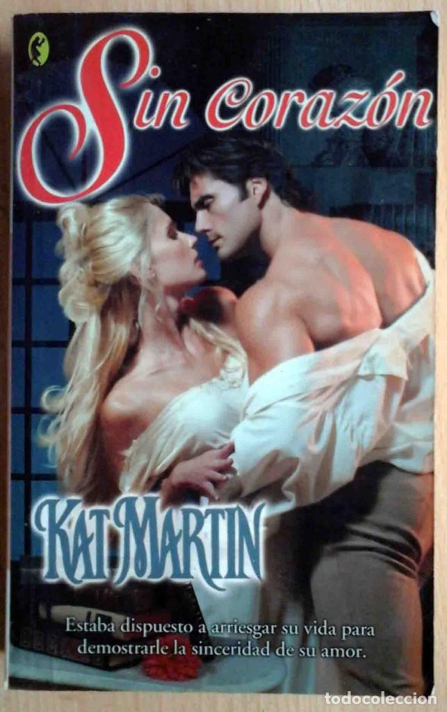 Libros de segunda mano: Sin coraz&oacute;n (Kat Martin) Ediciones B 2004 - Foto 1