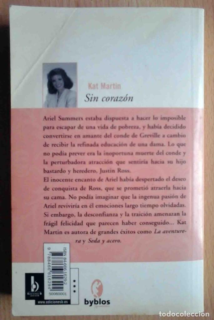 Libros de segunda mano: Sin coraz&oacute;n (Kat Martin) Ediciones B 2004 - Foto 2