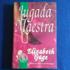 Libros de segunda mano: TITULO: JUGADA MAESTRA. AUTOR: ELIZABETH GAGE. NOVELA.