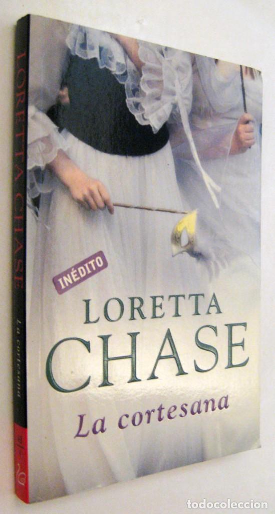 (P1) LA CORTESANA - LORETTA CHASE (Libros de Segunda Mano (posteriores a 1936) - Literatura - Narrativa - Novela Romántica)