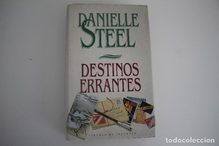 Libros de segunda mano: DANIELLE STEEL DESTINOS ERRANTES