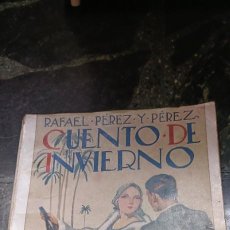 Libros de segunda mano: CUENTO DE INVIERNO,POR RAFAEL PÉREZ Y PEREZ. Lote 346333528