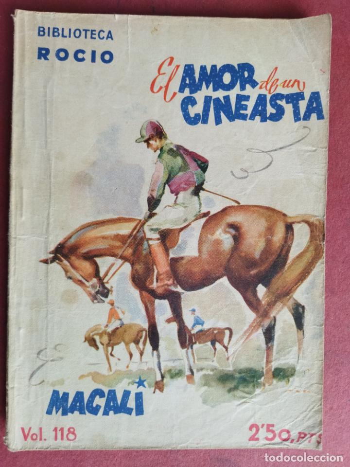 Libros de segunda mano: BIBLIOTECA ROCIO N&ordm; 118 - MAGALI - EL AMOR DE UN CINEASTA - A&Ntilde;OS 40 EDICIONES BETIS