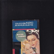 Libros de segunda mano: COLECCION PUEYO Nº 111 / 1947 - MAGDA CABIRIA - IN ARTICULO MORTIS