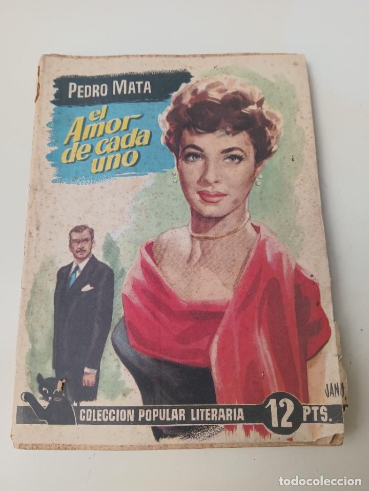 Second hand books: El Amor de Cada Uno de Pedro Mata - Colecci&oacute;n Popular literaria