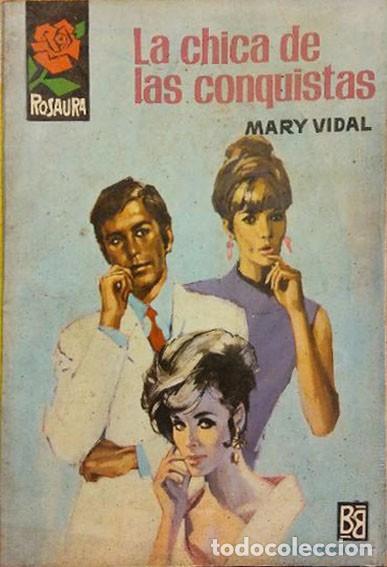 Libros de segunda mano: MARY VIDAL - LA CHICA DE LAS CONQUISTAS - Foto 1