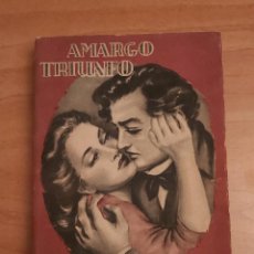 Libros de segunda mano: 1ª EDICIÓN 1950 AMARGO TRIUNFO - GEORGE OHNET