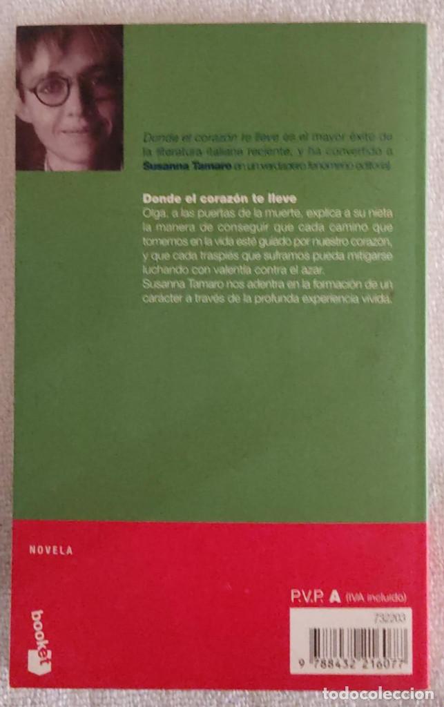 Libros de segunda mano: D&Oacute;NDE EL CORAZ&Oacute;N TE LLEVE. - Foto 3
