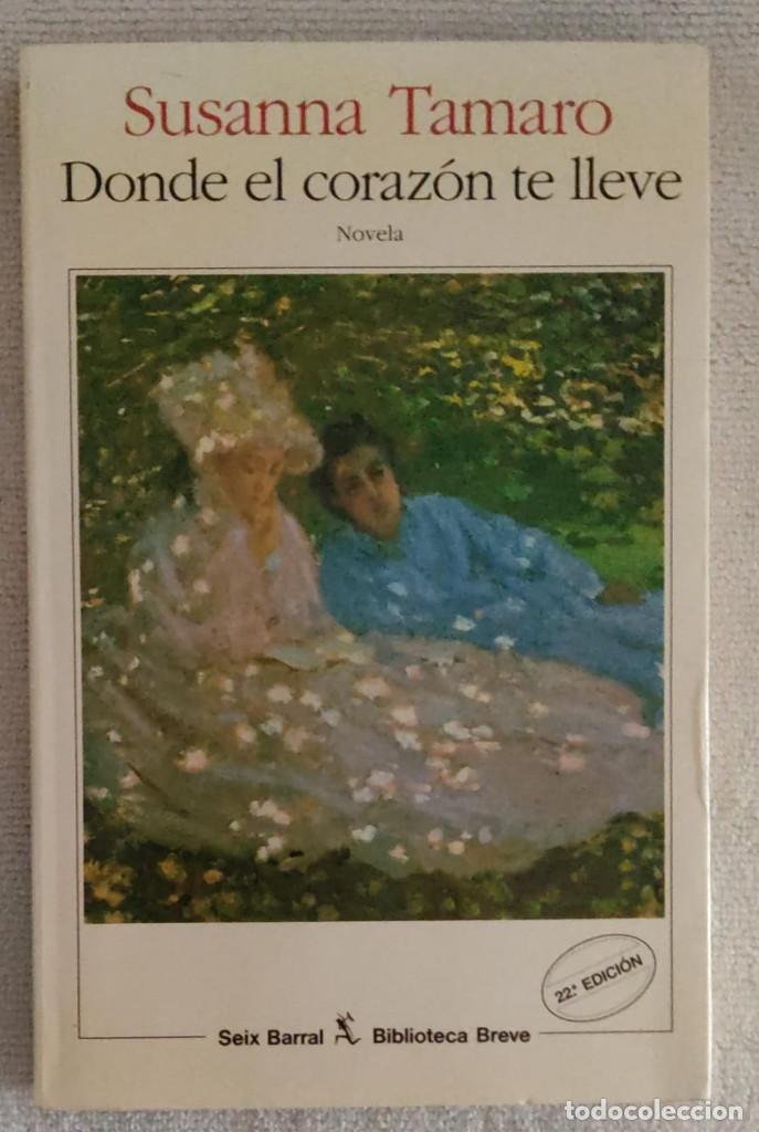 Libros de segunda mano: DONDE EL CORAZON TE LLEVE. - Foto 1