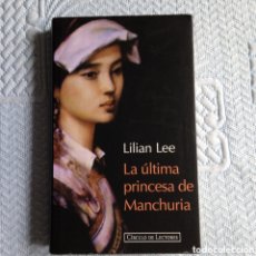 Libros de segunda mano: LA ÚLTIMA PRINCESA DE MANCHURIA1996.LILIAN LEE .1996.. Lote 363122785