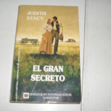Libros de segunda mano: JUDITH STACY:EL GRAN SECRETO.EDICIONES HARLEQUIN IBERICA,2001.. Lote 364623456