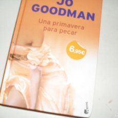 Libros de segunda mano: JO GOODMAN:UNA PRIMAVERA PARA PECAR.EDICIONES PLANETA,2009.EDICION DE LUJO. Lote 364624956