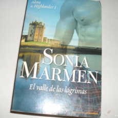 Libros de segunda mano: SONIA MARMEN;EL VALLE DE LAS LAGRIMAS.EDICIONES PLANETA,2009.. Lote 364627691