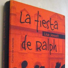 Libros de segunda mano: (P1) LA FIESTA DE RALPH - LISA JEWELL. Lote 365983786